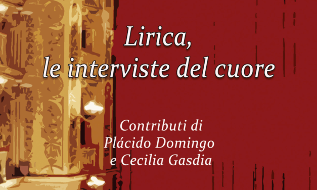 LIRICA, LE INTERVISTE DEL CUORE