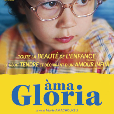 ÀMA GLORIA un film de Marie Amachoukeli