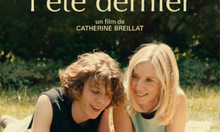 L’ÉTÉ DERNIER un film de Catherine Breillat