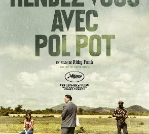 “RENDEZ-VOUS AVEC POL POT” un film de Rithy Panh