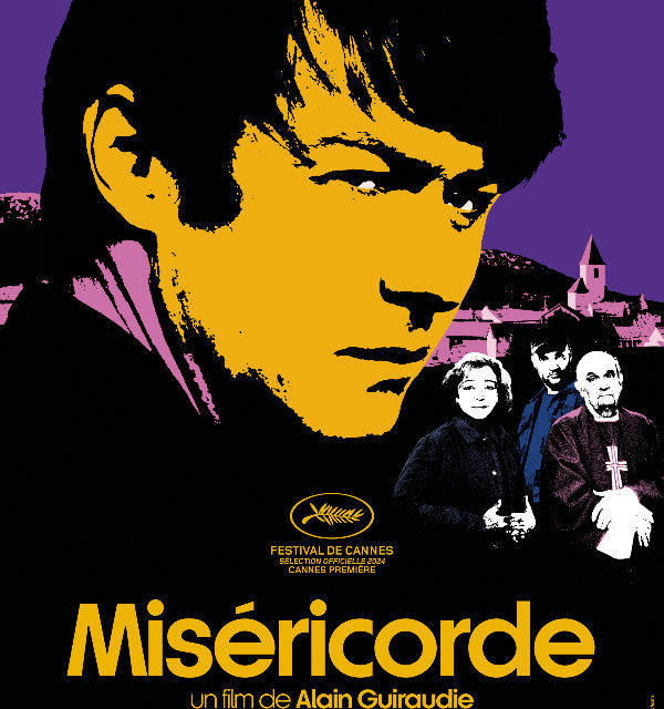 “MISÉRICORDE”  un film de Alain Guiraudie