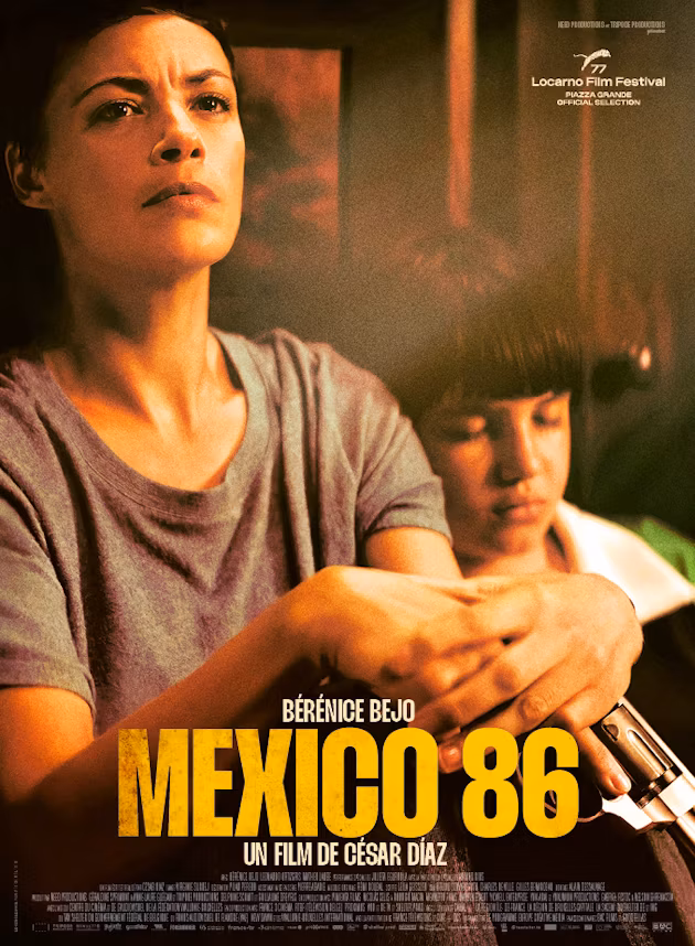 “Mex­i­co 86”  un film de César Diaz