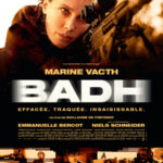 “Badh” un film de Guillaume de Fontenay