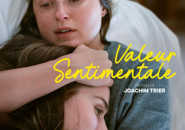 “VALEUR SENTIMENTALE”  un film de Joachim Trier