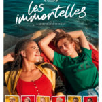 LES  IMMORTELLES  un film de  CAROLINE DERUAS PEANO