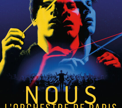 “NOUS  L’ORCHESTRE”  Un film de PHILIPPE BÉZIAT  