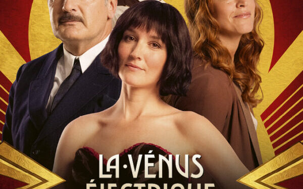 LA VÉNUS ÉLECTRIQUE un film de Pierre SALVADORI