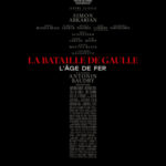 LA BATAILLE DE GAULLE:L’ÂGE DE FER un film de Antonin BAUDRY