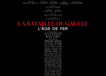 LA BATAILLE DE GAULLE:L’ÂGE DE FER un film de Antonin BAUDRY