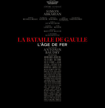 LA BATAILLE DE GAULLE:L’ÂGE DE FER un film de Antonin BAUDRY