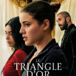 “Le Triangle d’or” un film de  Hélène Rosselet-Ruiz