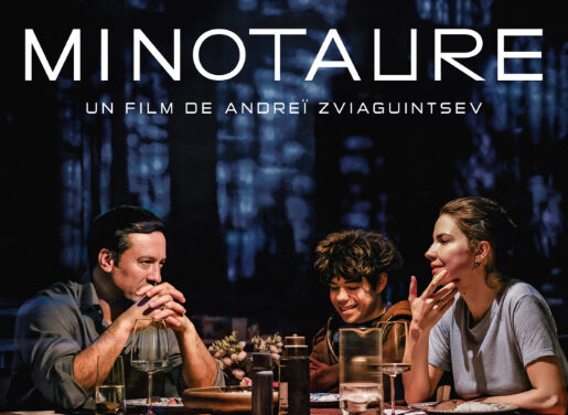 MINOTAUR (MINOTAURE)  un film d’Andreï ZVIAGUINTSEV